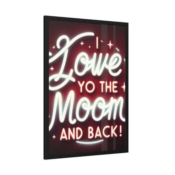 I Love You to the Moon and Back Framed Poster