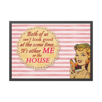 Glamorous Retro Woman With Humourous Sign Framed Poster