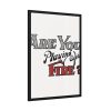 Are You Playing With Fire Framed Poster