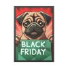 16540436734011904216_2048.jpeg Black Friday Dog With Bag Framed Poster